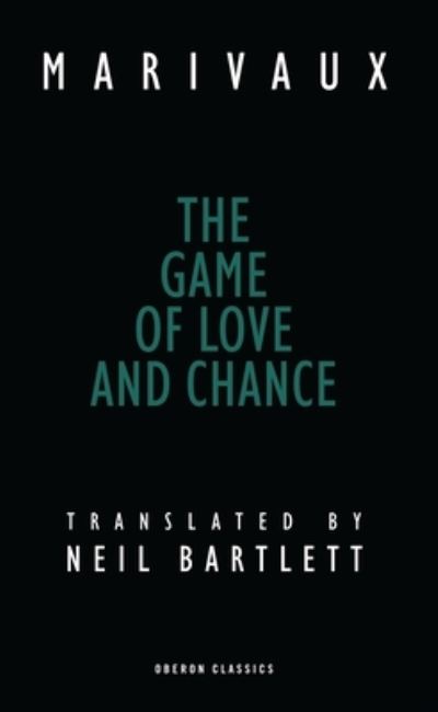 Cover for Pierre de Marivaux · The Game of Love and Chance - Oberon Classics (Paperback Book) (1999)