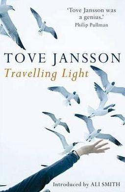 Travelling Light - Tove Jansson - Böcker - Sort of Books - 9780954899585 - 8 juli 2010