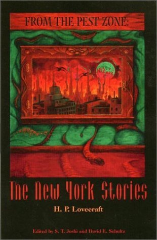 Cover for H. P. Lovecraft · From the Pest Zone: the New York Stories (Taschenbuch) [First edition] (2000)
