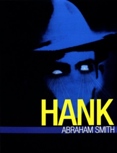 Hank (Small Press Distribution (All Titles)) - Abraham Smith - Books - Action Books - 9780979975585 - October 15, 2010