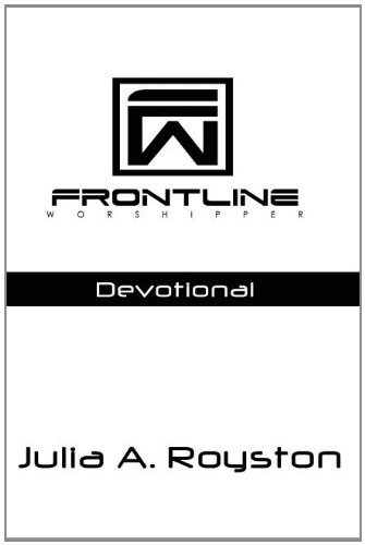 Cover for Julia A. Royston · Frontline Worshipper: Devotional (Paperback Book) (2012)