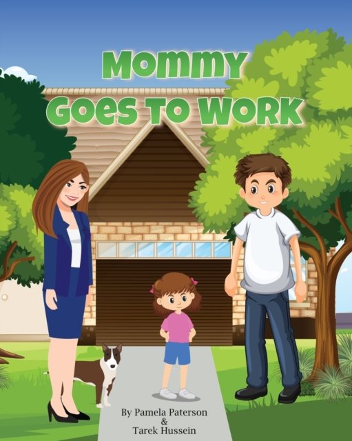 Cover for Tarek Hussein · Mommy Goes to Work (Paperback Book) (2022)