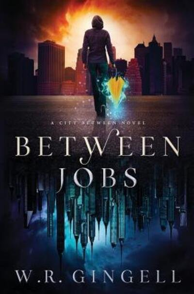Cover for W R Gingell · Between Jobs (Taschenbuch) (2018)