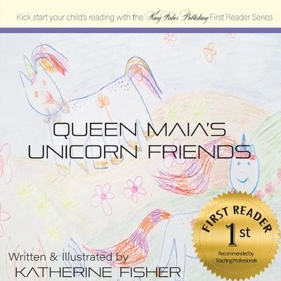 Cover for Katherine Fisher · Queen Maia's Unicorn Friends (Paperback Book) (2020)