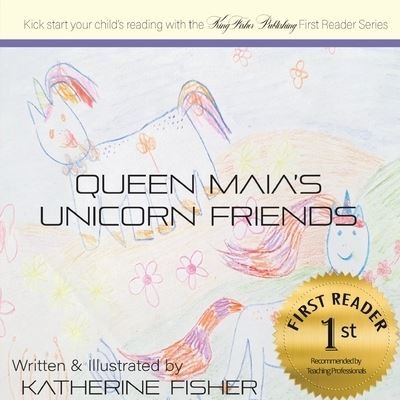 Cover for Katherine Fisher · Queen Maia's Unicorn Friends (Pocketbok) (2020)