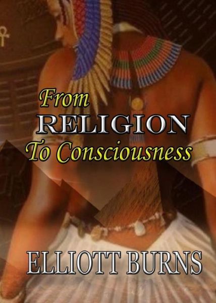 Cover for Elliott Burns · From Religion to Consciousness (Pocketbok) (2017)