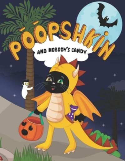 Cover for Iraida Henderson · Poopshkin and Nobody?s Candy (Paperback Book) (2019)