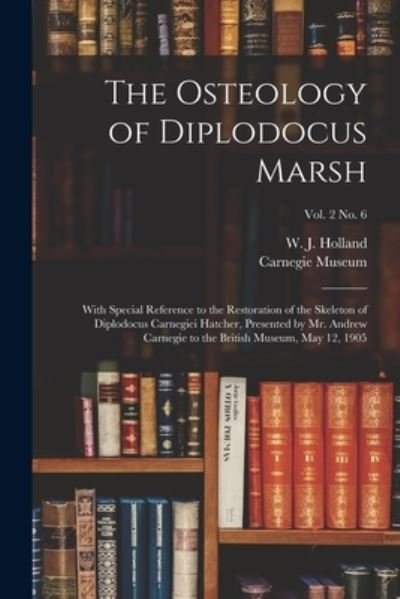 Cover for W J (William Jacob) 1848- Holland · The Osteology of Diplodocus Marsh (Paperback Book) (2021)