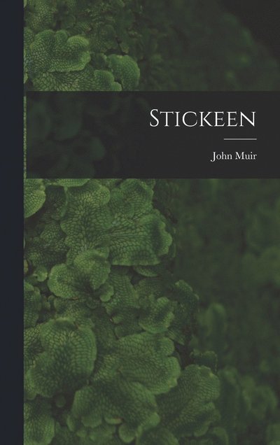 Stickeen - John Muir - Libros - Creative Media Partners, LLC - 9781015463585 - 26 de octubre de 2022