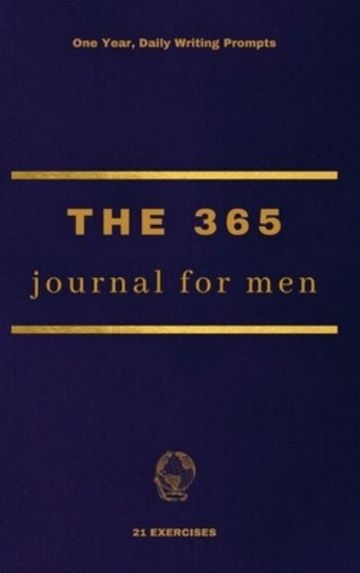 21 Exercises · The 365 Journal For Men: One Year, Daily Writing Prompts (Gebundenes Buch) (2024)