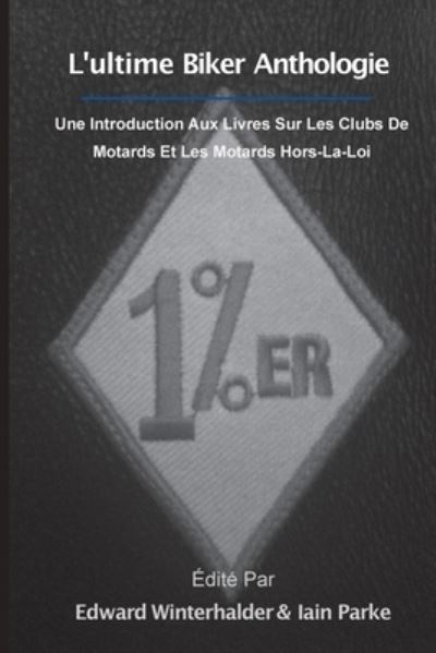 Cover for Edward Winterhalder · Ultime Anthologie Biker (Book) (2023)