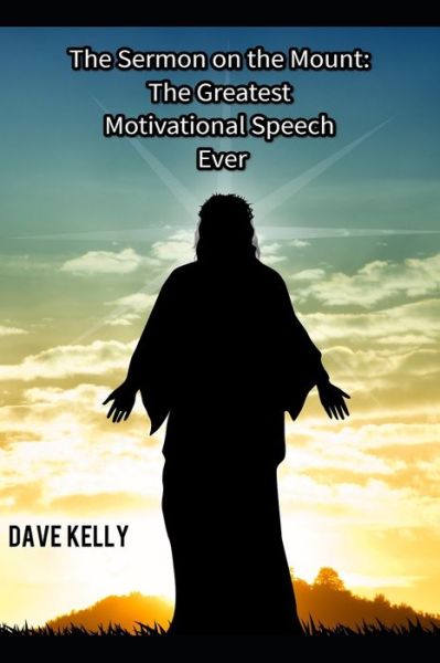 Dave a Kelly · The Sermon on the Mount (Paperback Book) (2019)