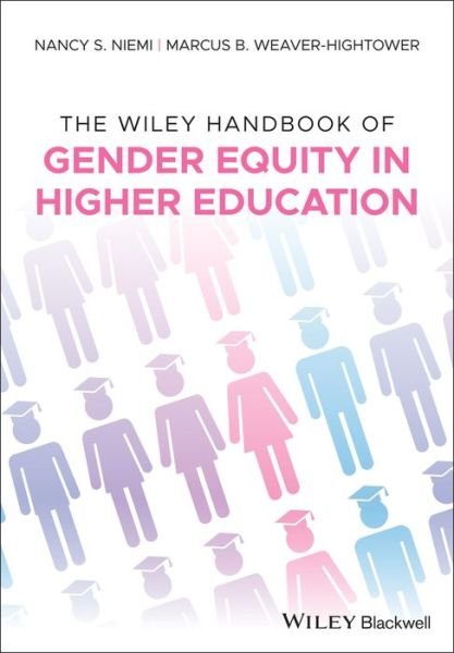Cover for NS Niemi · The Wiley Handbook of Gender Equity in Higher Education - Wiley Handbooks in Education (Innbunden bok) (2020)