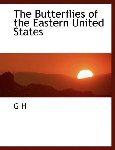 Cover for G H H · The Butterflies of the Eastern United States (Paperback Bog) (2010)