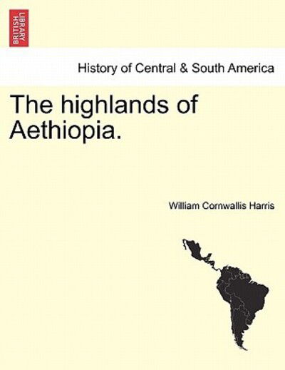 Cover for William Cornwallis Harris · The Highlands of Aethiopia. (Paperback Book) (2011)