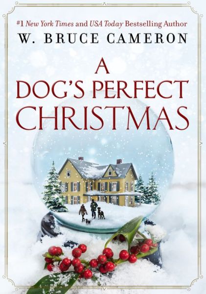 Cover for W. Bruce Cameron · A Dog's Perfect Christmas (Hardcover Book) (2020)