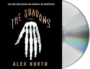 Cover for Alex North · The Shadows A Novel (CD) (2020)