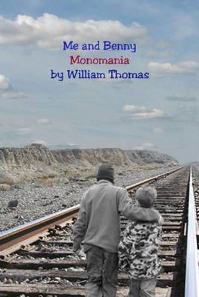 Cover for William Thomas · Me and Benny (Gebundenes Buch) (2011)