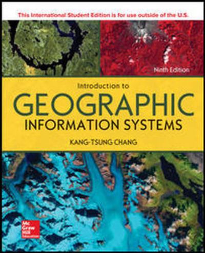 Cover for Kang-tsung Chang · ISE Introduction to Geographic Information Systems (Paperback Book) (2018)