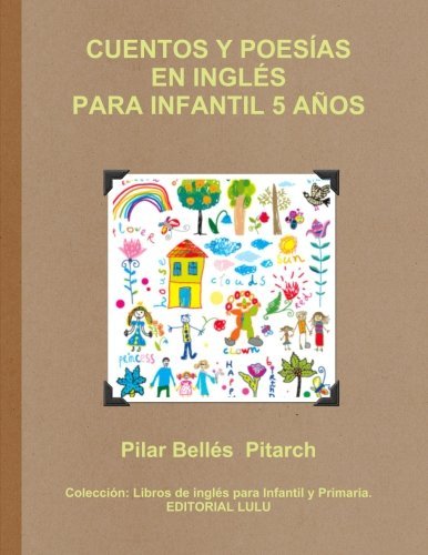 Cover for Pilar Bellés Pitarch · Cuentos Y Poesías en Inglés Para Infantil 5 Años (Paperback Book) (2013)