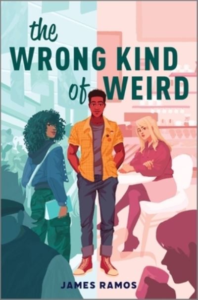 Cover for James Ramos · The Wrong Kind of Weird (Hardcover Book) [Original edition] (2023)