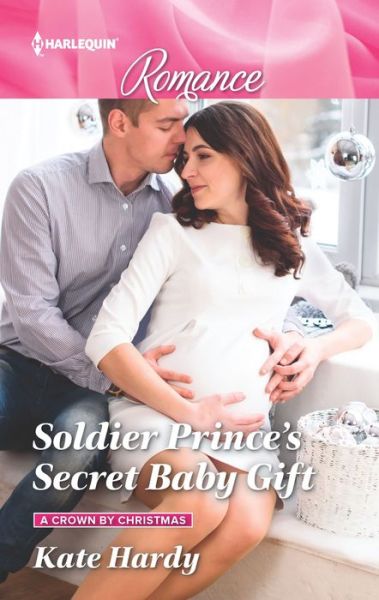 Cover for Kate Hardy · Soldier Prince's Secret Baby Gift (Paperback Book) (2019)