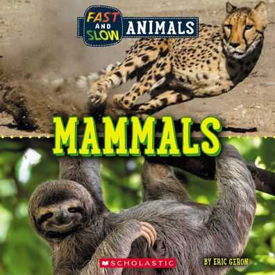 Cover for Eric Geron · Fast and Slow: Mammals (Inbunden Bok) (2022)