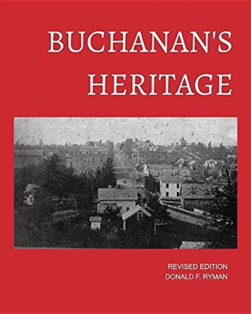 Cover for Donald F Ryman · Buchanan's Heritage (Paperback Book) [Soft Cover edition] (2016)