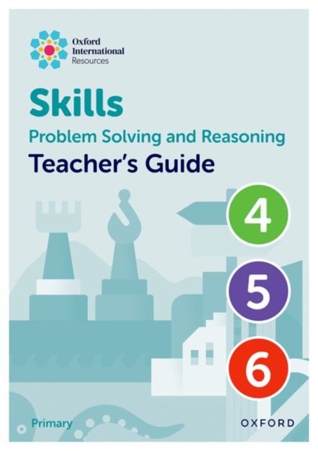 Cover for Morrison · Oxford International Skills: Problem Solving and Reasoning: Teacher's Guide 4 - 6 (Spiral Book) (2024)