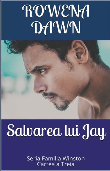 Cover for Rowena Dawn · Salvarea lui Jay (Paperback Book) (2020)