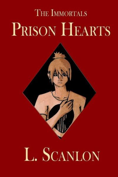 Cover for L Scanlon · The Immortals Prison Hearts (Paperback Book) (2017)