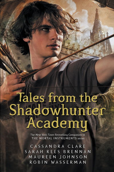 Cover for Cassandra Clare · Tales from the Shadowhunter Academy - Shadowhunter Academy (Pocketbok) (2017)