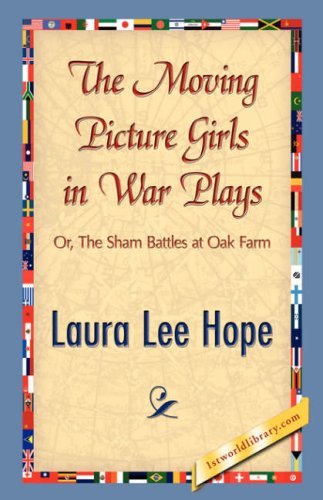 Cover for Laura Lee Hope · The Moving Picture Girls in War Plays (Hardcover Book) (2007)