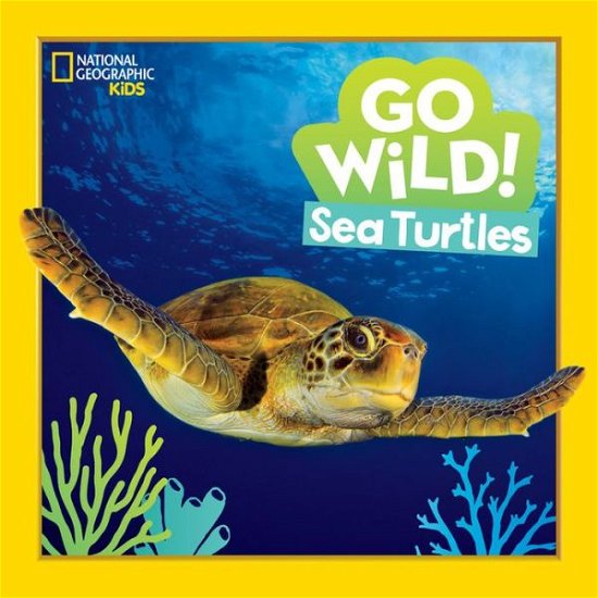 Cover for Jill Esbaum · Go Wild! Sea Turtles - National Geographic Kids (Paperback Book) (2021)