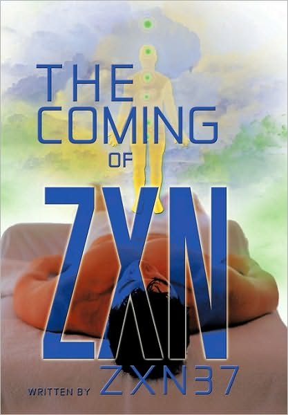 Cover for Zxn37 · The Coming of Zxn (Taschenbuch) (2010)