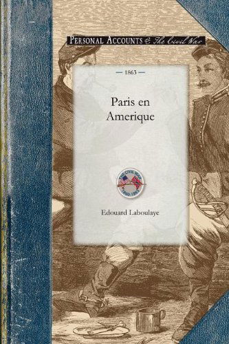 Cover for Edouard Laboulaye · Paris en Amerique (Civil War) (Paperback Book) (2008)