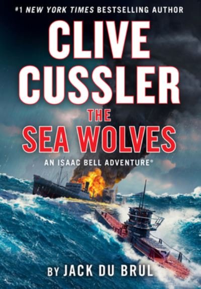 Clive Cussler The Sea Wolves - Jack Du Brul - Books - Wheeler Publishing Large Print - 9781432899585 - November 30, 2022
