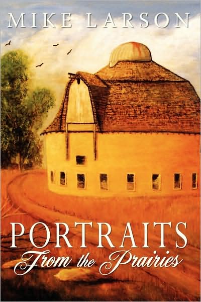 Cover for Michael Larson · Portraits from the Prairies (Paperback Book) (2009)