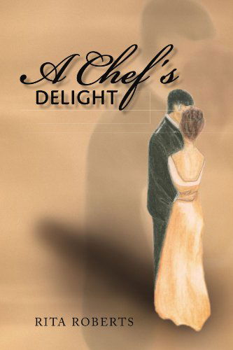 Cover for Mary Depuglio · A Chef's Delight (Paperback Book) (2009)