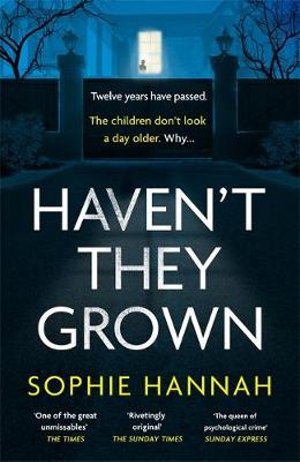 Cover for Sophie Hannah · Haven't They Grown (Pocketbok) (2020)