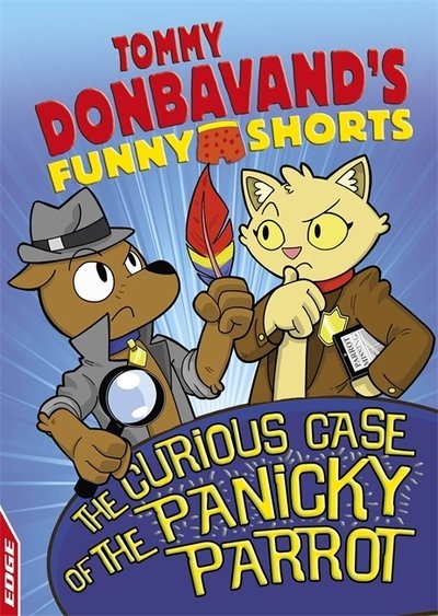 Cover for Tommy Donbavand · EDGE: Tommy Donbavand's Funny Shorts: The Curious Case of the Panicky Parrot - EDGE: Tommy Donbavand's Funny Shorts (Paperback Book) (2019)