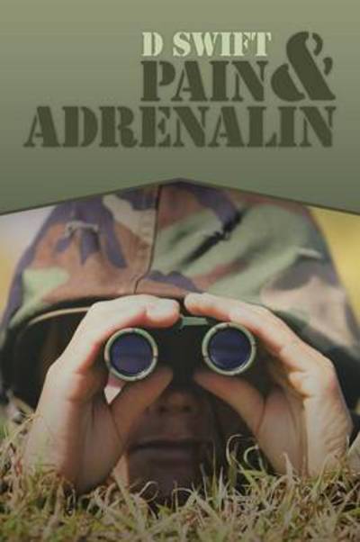 Cover for D Swift · Pain &amp; Adrenalin (Pocketbok) (2009)