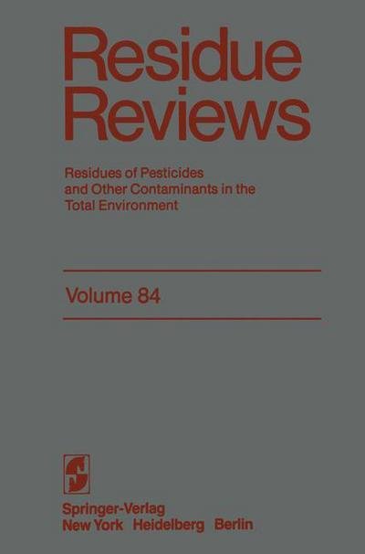 Cover for Francis A. Gunther · Residue Reviews: Residues of Pesticides and Other Contaminants in the Total Environment - Reviews of Environmental Contamination and Toxicology (Paperback Book) [Softcover reprint of the original 1st ed. 1982 edition] (2011)