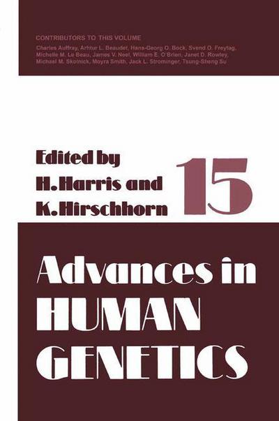 Cover for Harry Harris · Advances in Human Genetics 15 - Advances in Human Genetics (Pocketbok) [Softcover reprint of the original 1st ed. 1986 edition] (2012)