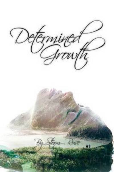 Cover for April a Winters · Determined Growth (Paperback Book) (2011)