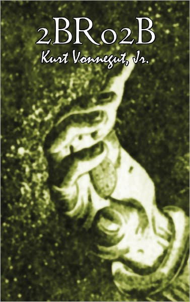 Cover for Jr. Kurt Vonnegut · 2br02b (Gebundenes Buch) (2011)