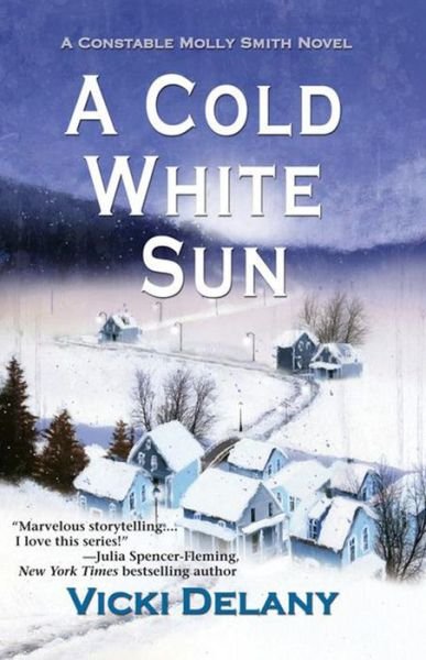 Cover for Vicki Delany · A Cold White Sun (Hardcover bog) (2013)