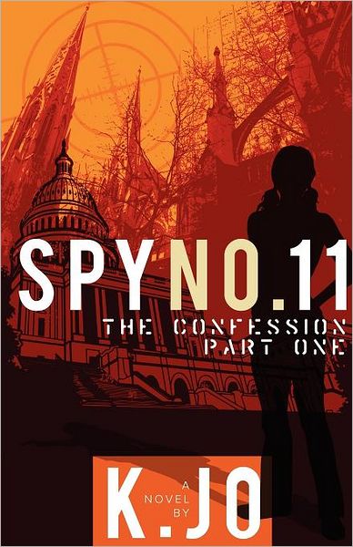 Cover for K Jo · Spy No. 11, the Confession, Part I (Paperback Book) (2012)