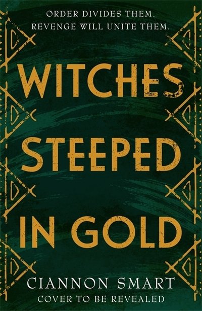 Cover for Ciannon Smart · Witches Steeped in Gold (Paperback Bog) (2021)