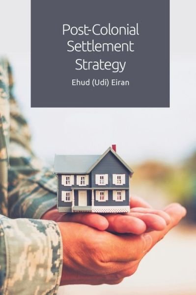 Cover for Ehud Eiran · Post-Colonial Settlement Strategy (Paperback Bog) (2020)
